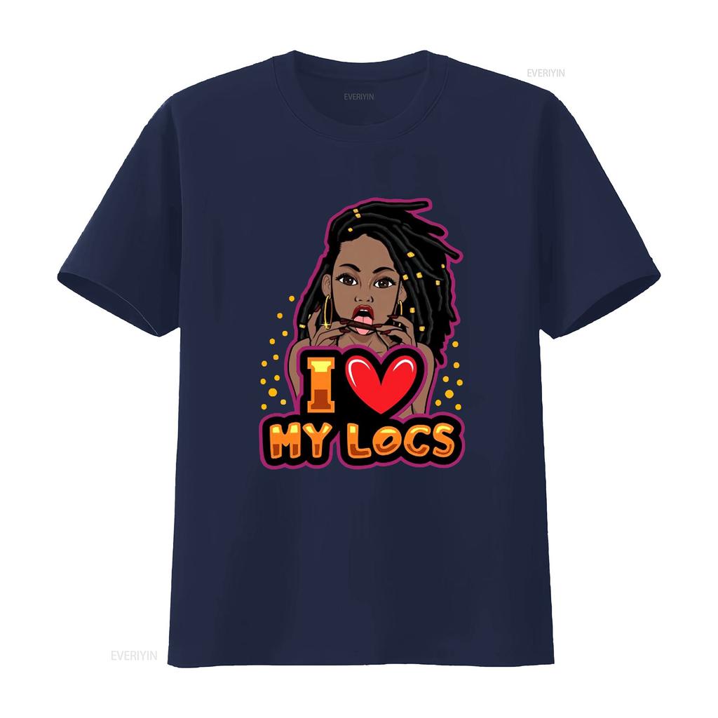 I Love My Locs T Shirt Perfect For Her Dreadlocks Hairstyle Woman Hair African American Positive vintage Washed homme