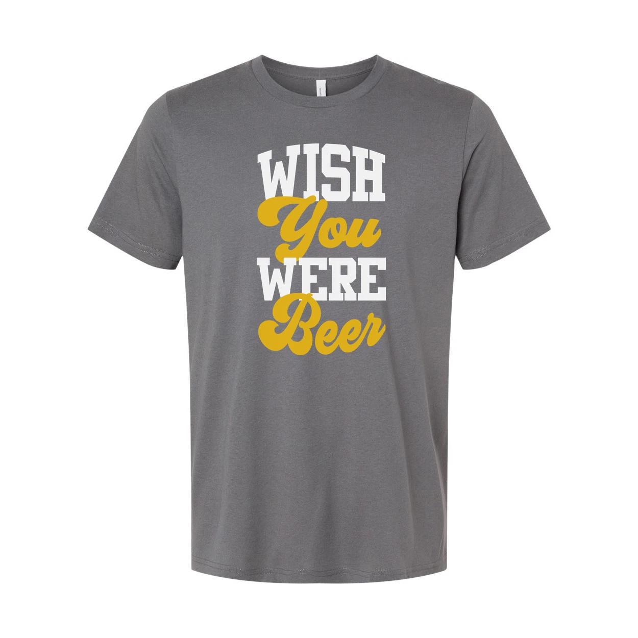 

Wish You Were Beer Unisex Graphic Tee With Bold Yellow Script Typography For Cas L