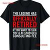 The Legend Has Officially Retired Father Funny RetireUnisext T Shirt Vintage Washed Stretched Soft Fashion Streetwear Graphic