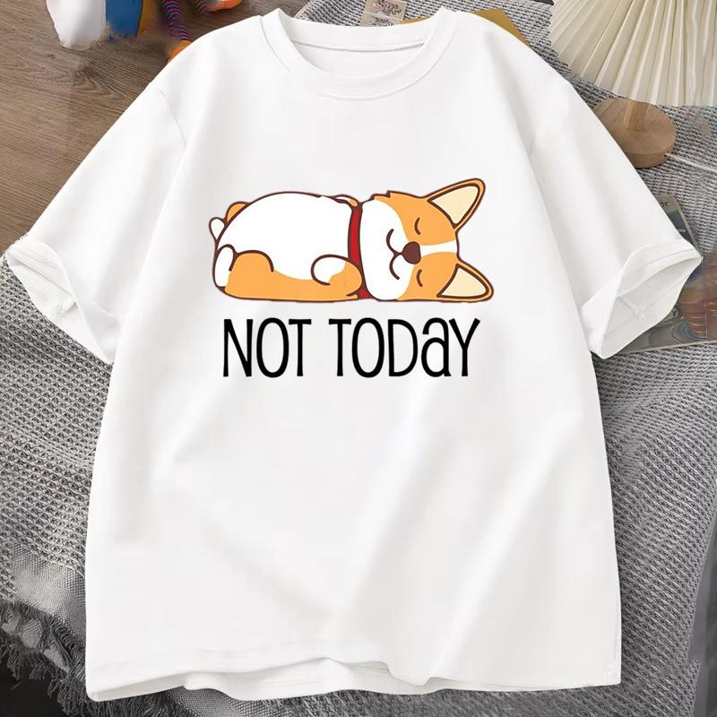 Funny Not Today Corgi T-shirt Men Women Cartoon Fashion Harajuku Streetwear T-shirt Casual Tops Tees