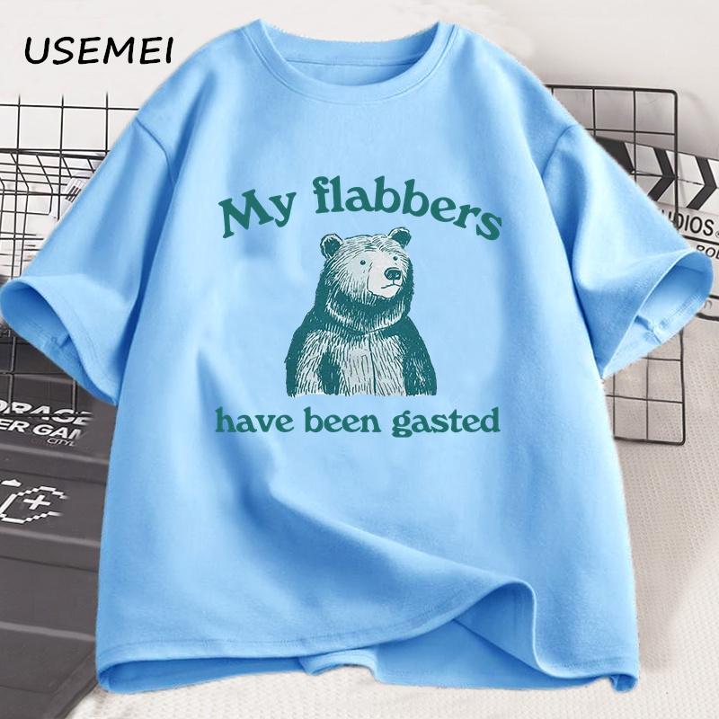 

My Flabbers Have Been Gasted T Shirt Men Women Funny Graphic Tee High Quality Men s Cotton T-shirt Cute Bear Tees Streetwear 4XL