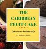 The The Caribbean Fruit Cake by Habiba Tunau - Hardback Book