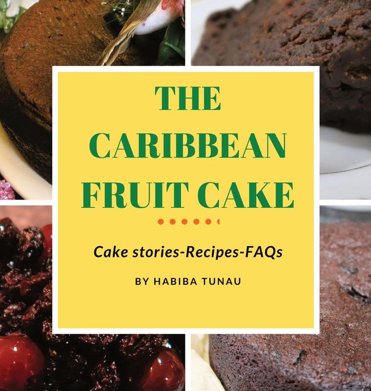 The The Caribbean Fruit Cake by Habiba Tunau - Hardback Book