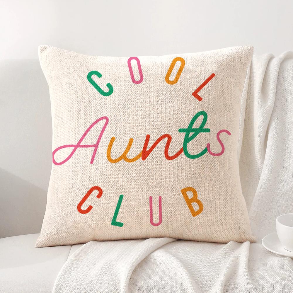 Cool Aunts Club Cushion Cover Linen Organic Fabric DoubleSided Printing Sofa Breathable Home Decor Gift Pillow Case