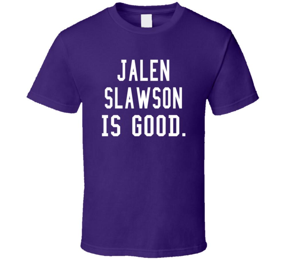 Jalen Slawson Is Good T Shirt Mens Womens Tees Top XL