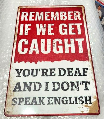 FUN TIN SIGNS Replica Vintage Metal Sign IF WE GET CAUGHT Lot Aluminumtin sign 20x30cm(7.8x11.8inch)