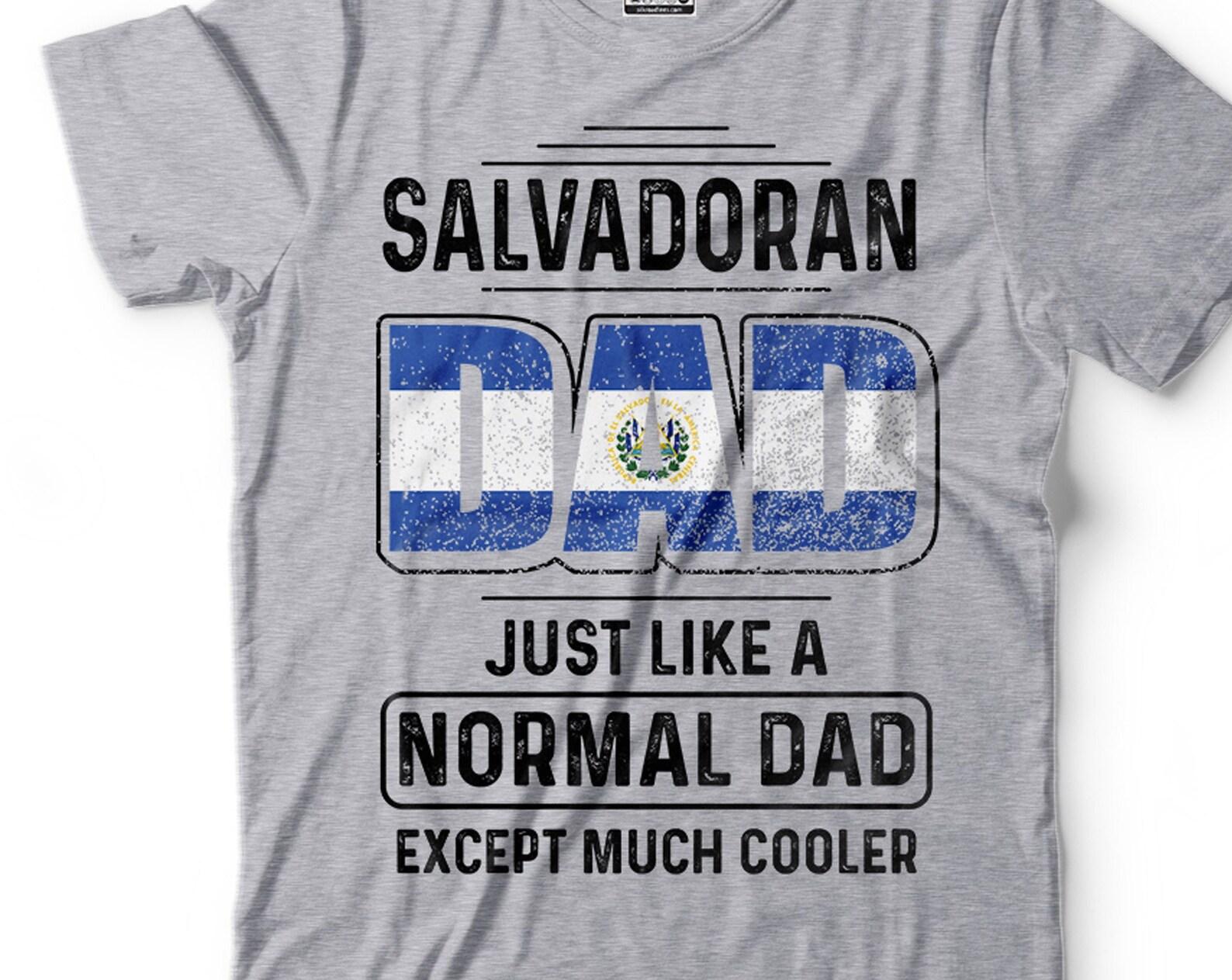 Mens Salvadoran Funny T-Shirt Salvadoran Father s Day Dad Shirt Dad Gifts Salvadoran Father T-Shirt El Salvador T-Shirt For Dad Father L