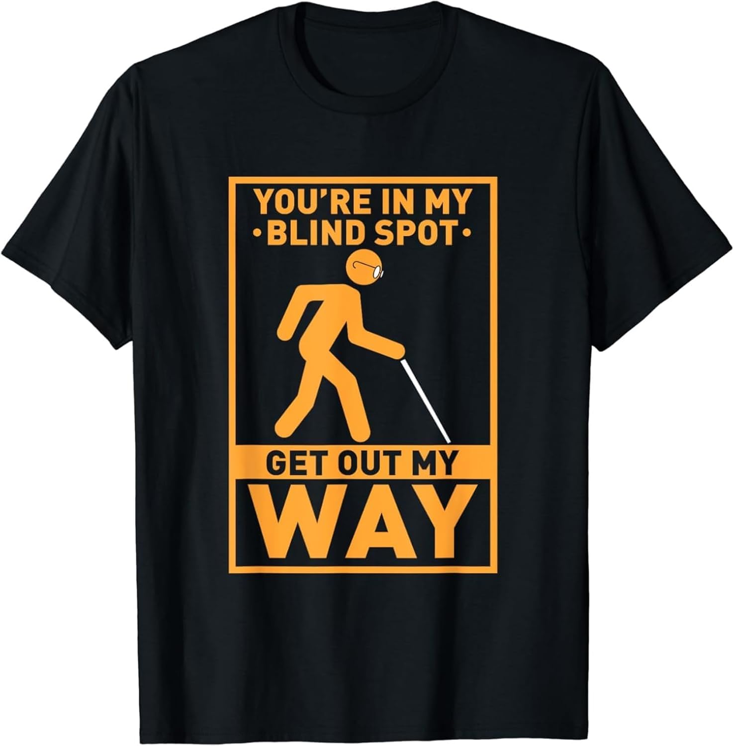 You re in My Blind Spot Visual Impaired Braille T-Shirt M чёрный
