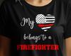 Firefighter Girlfriend Shirt USA Flag Heart Firefighter Wife Gift Thin Red Line Fireman Spouse Fire Rescue Fire Department T-Shirt