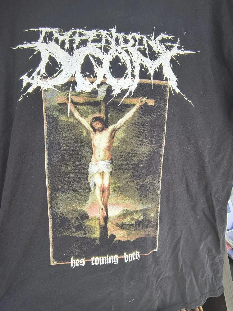 

New Popular Impending Doom He’s Coming Back Gift For Fans Men All Size TH287 Unisex T-Shirt S