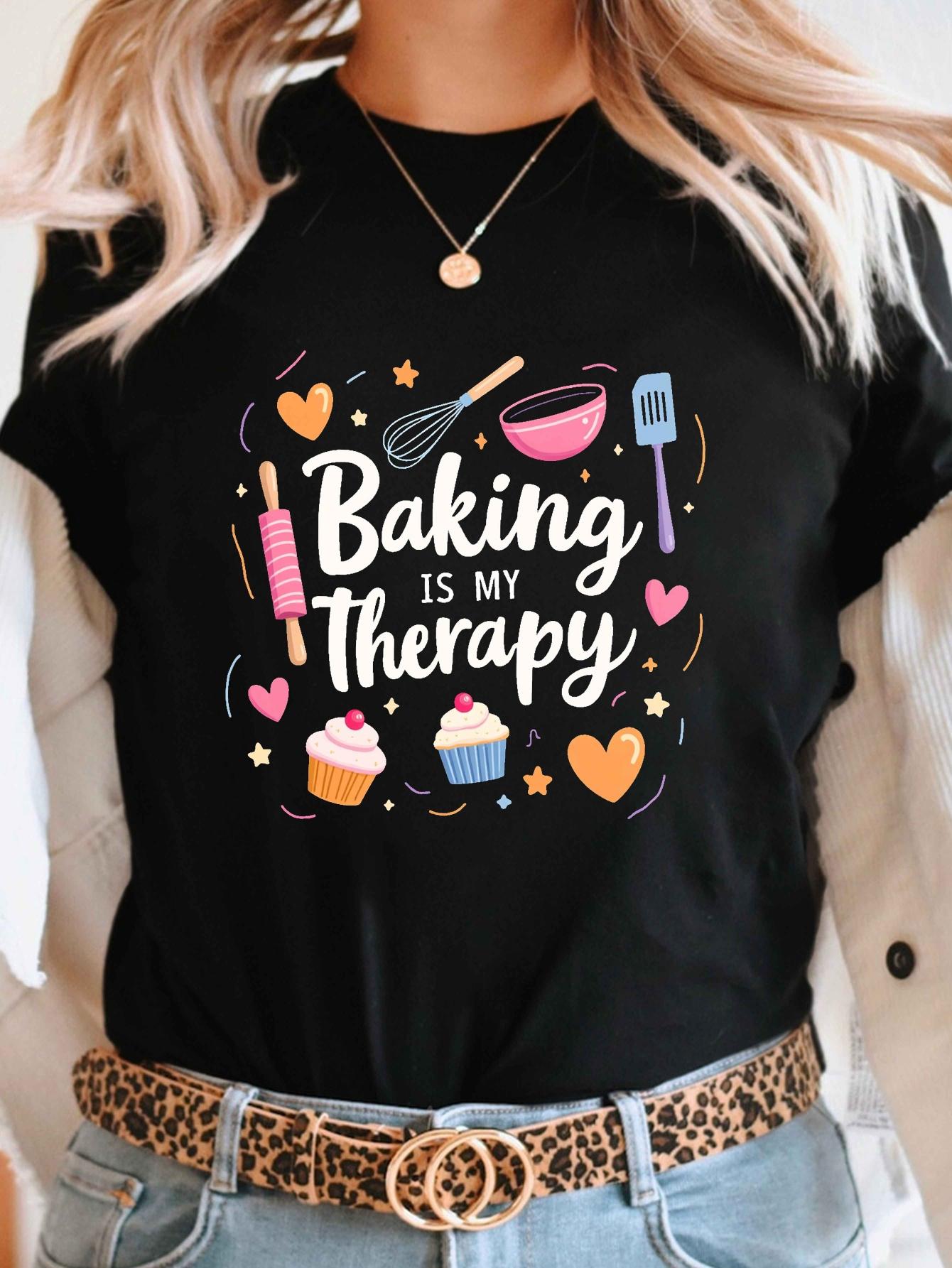 

A Casual Short-Sleeve Crew Neck T-Shirt with a Baking Is My Therapy Print, Perfect for Spring And Summer, Designed for Women S разноцветный