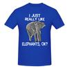Piece Funny Elephants Graphic  Cotton TShirt I Just Really Like Tops Tees For Unisex