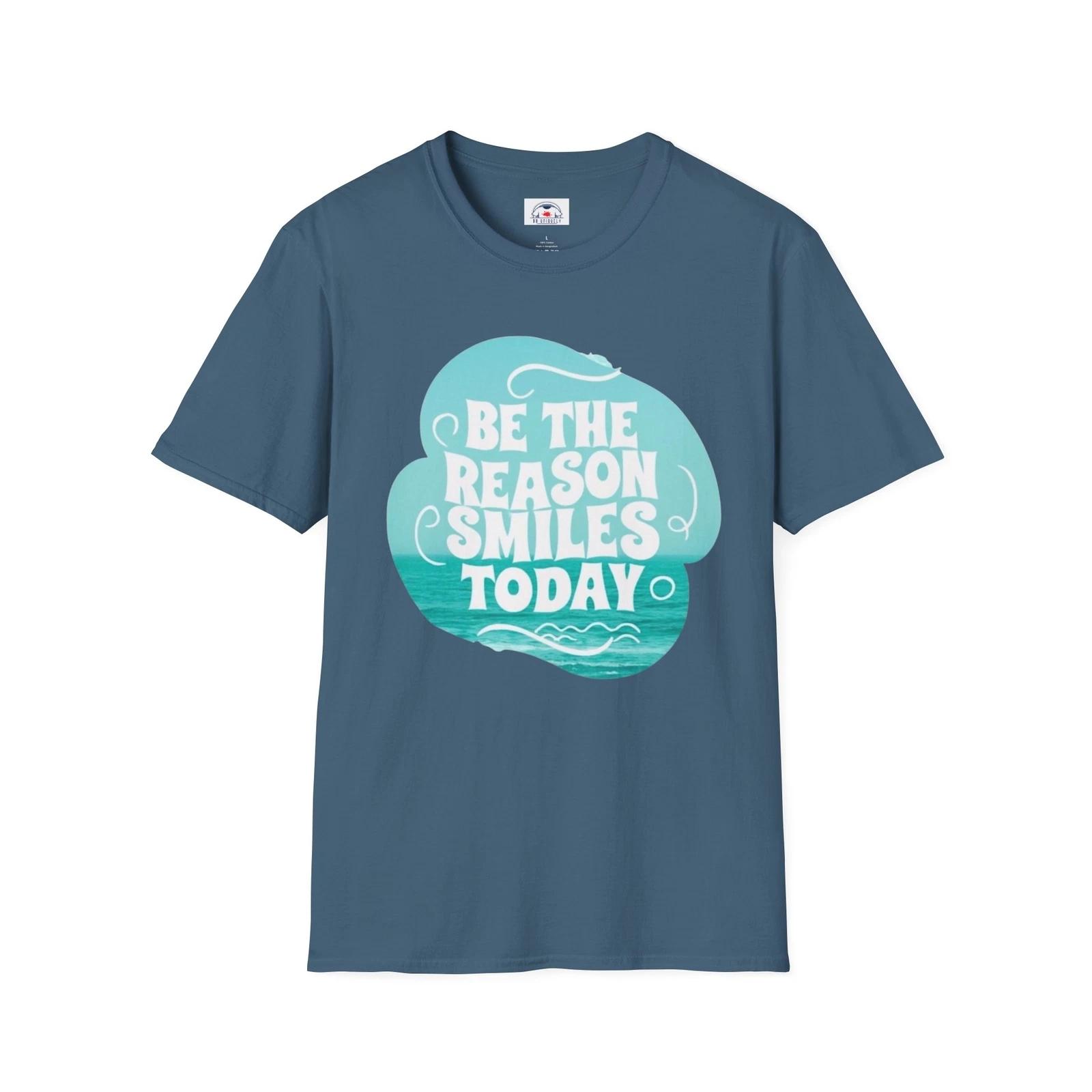 Inspirational T-Shirt: Be the Reason Smiles Today Gift Friends Unisex Positive L