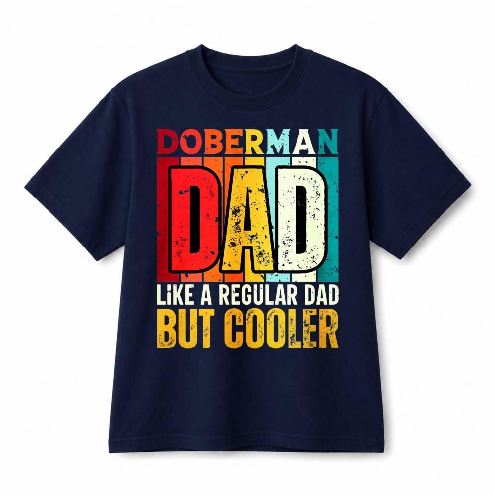 Doberman Dad Like A Regular Dad But Cooler Funny Father Retro Cotton T-Shirt XL