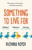 Something To Live For by Richard Roper Paperback Book 9781409185611