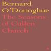 Die Jahreszeiten der Cullen Church von Bernard ODonoghue Taschenbuch 9780571330478