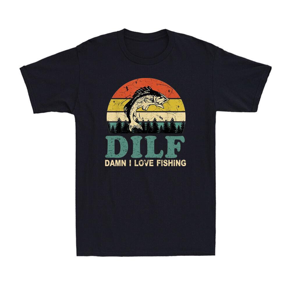 Dilf-Damn I Love Fishing Funny Fishing Saying Fishermen Vintage Men s T-Shirt S