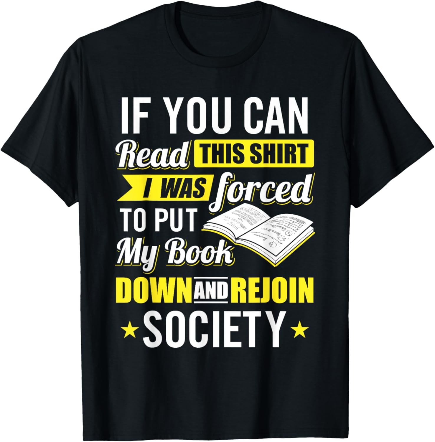 

Forced To Put My Book Down Reading Lover Graphic TShirt Short Sleeve Crewneck Tee for Bookworms L