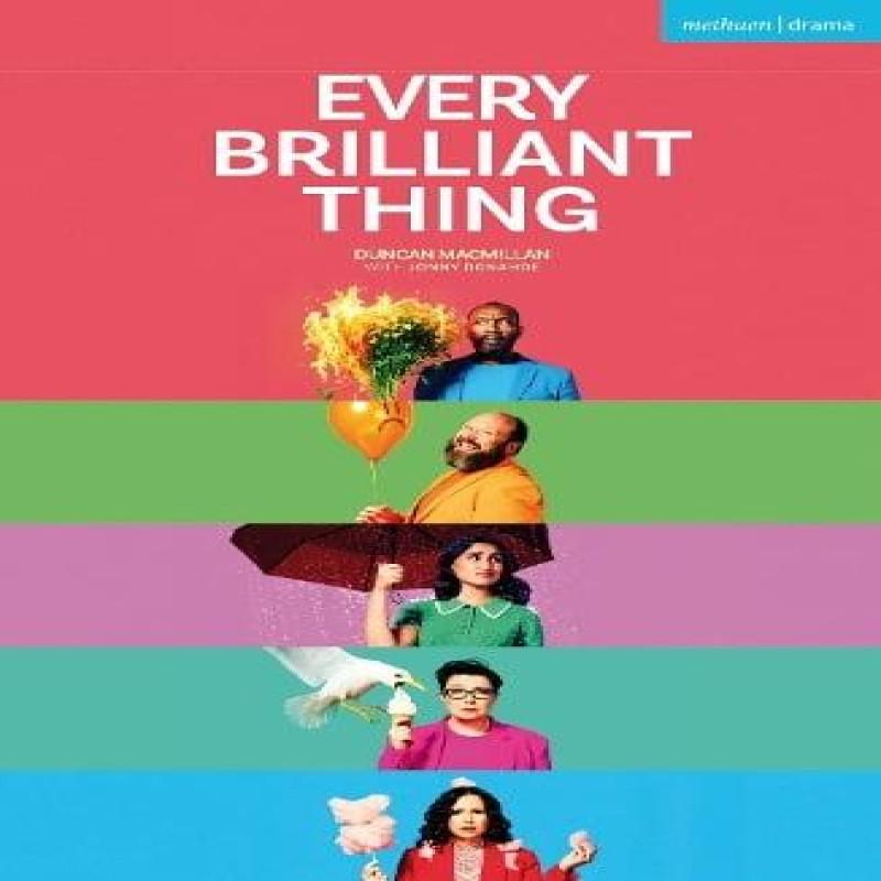 Every Brilliant Thing by Duncan Macmillan Paperback Book 9781350603523