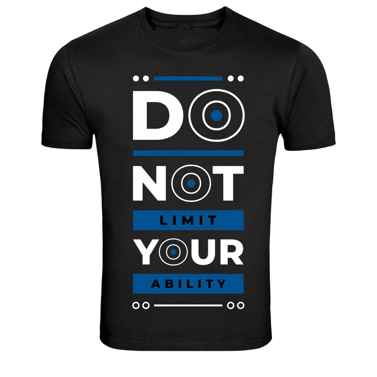 Do Not Limit Your Ability Motivation Quote Graphic Tee XXL