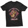 There’s Always Room For Cello! Musician Cellist Student Camp T-Shirt