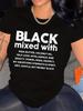 Black Mixed With Shea Butter Unisexs Tee Empowering Graphic Casual Black Top