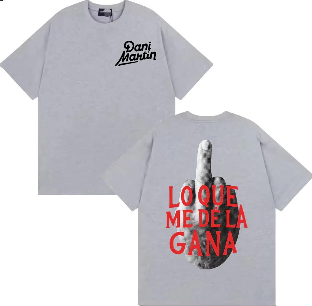 T Shirt Unisexs Clothing Harajuku Hip Hop Punk 2026 Tshirts High Quality Cotton Shirts Dani Martin Lo Que Me De La Gana Graphic