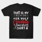 This Is My It S Too Hot For Ugly Christmas Made in Australia T-Shirt L