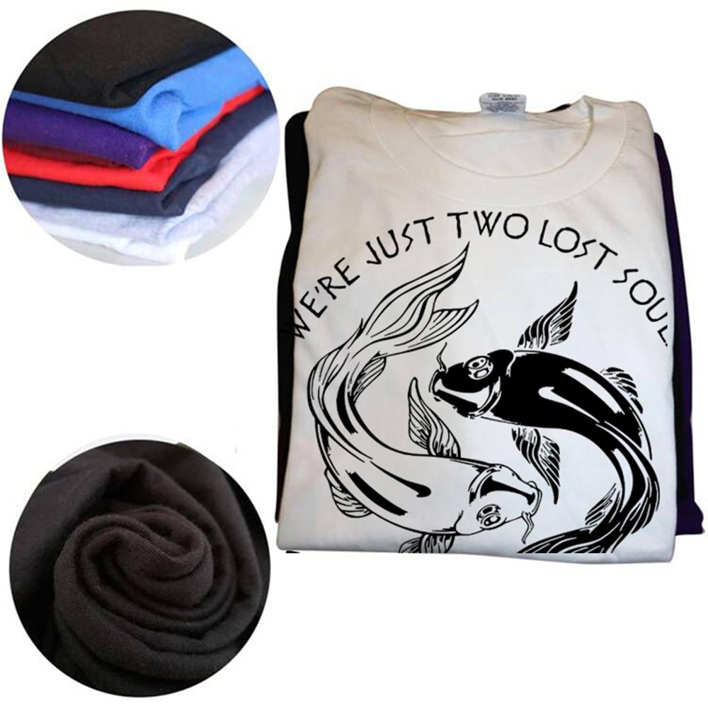 Funny Just Two Lost Souls Swimming In A Fish Bowl T-shirt Men Women Hip Hop Oversized T Shirt 100% Cotton Comfort T-shirts
