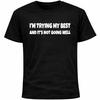 I’m Trying My Best And It’s Not Going Well Shirt | Social Anxiety Introvert