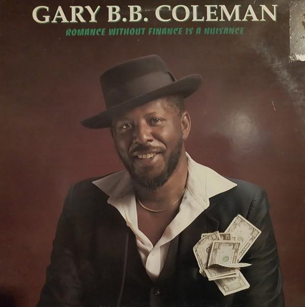 

LP Record GARY B.B. COLEMAN - Romance Without Finance Is A Nuisan ICH1107 Ichiban Records 1991 UK Soul/Funk Used