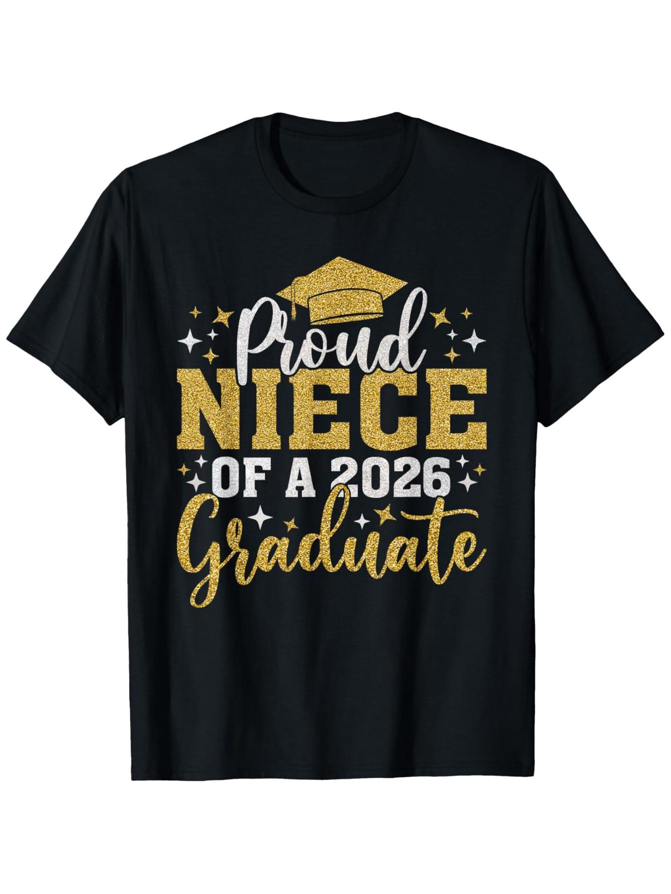 Niece Senior 2026 Proud Niece of a 2026 Graduate Done 2026 T-Shirt S