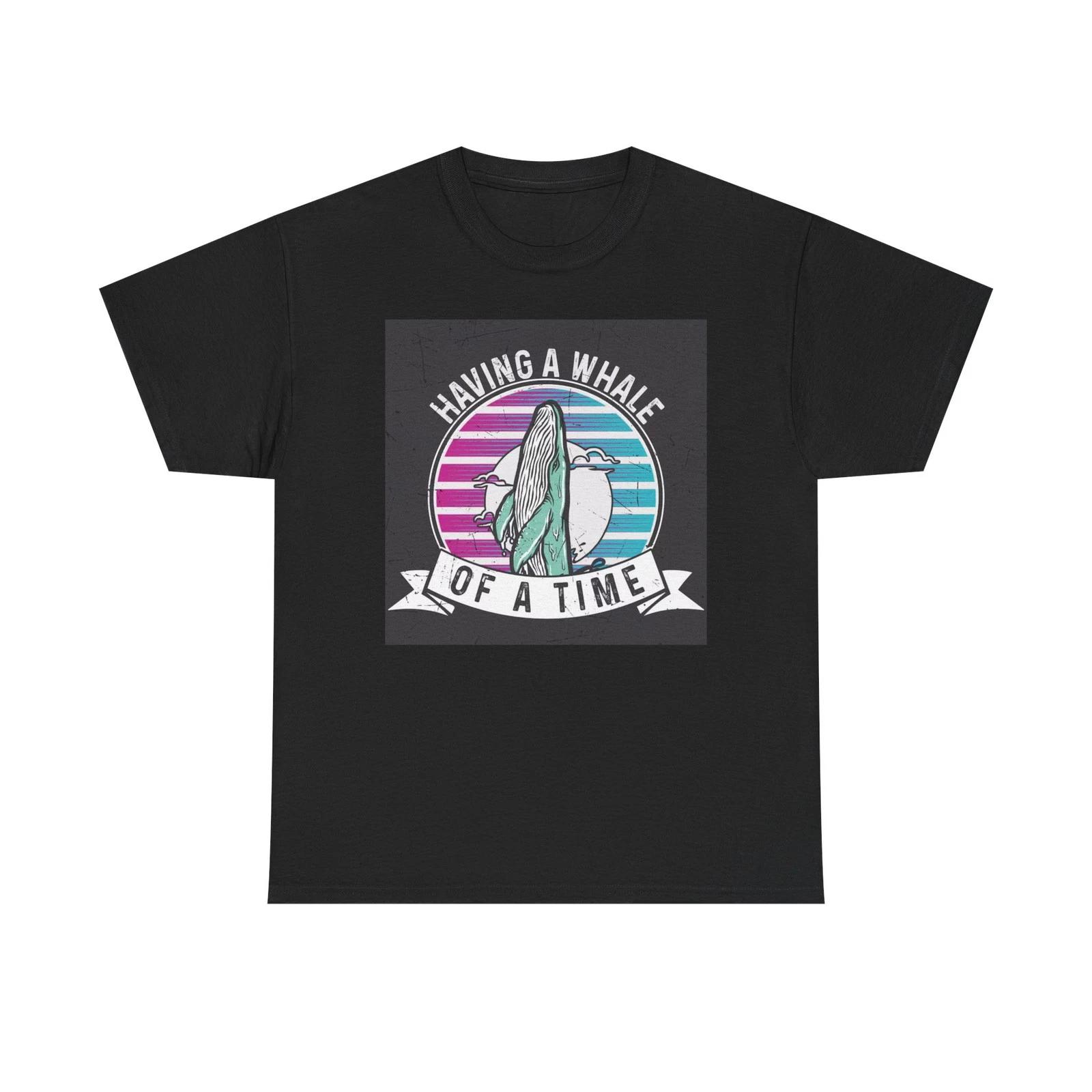

Having A Whale Of A Time Graphic T Shirt Unisex Heavy Cotton Tee S