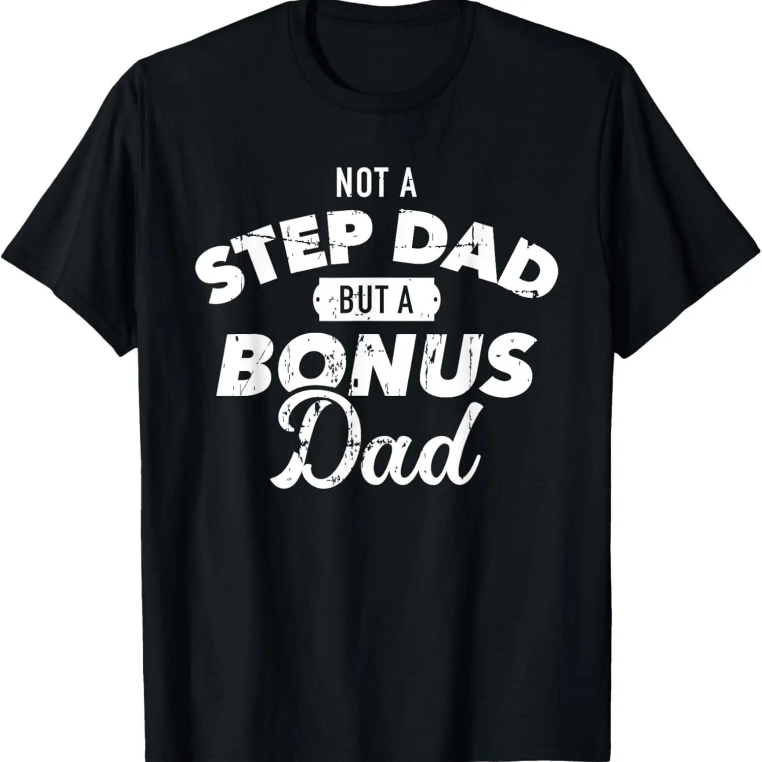 

Not step dad but a bonus dad T-Shirt XXXXXL чорний
