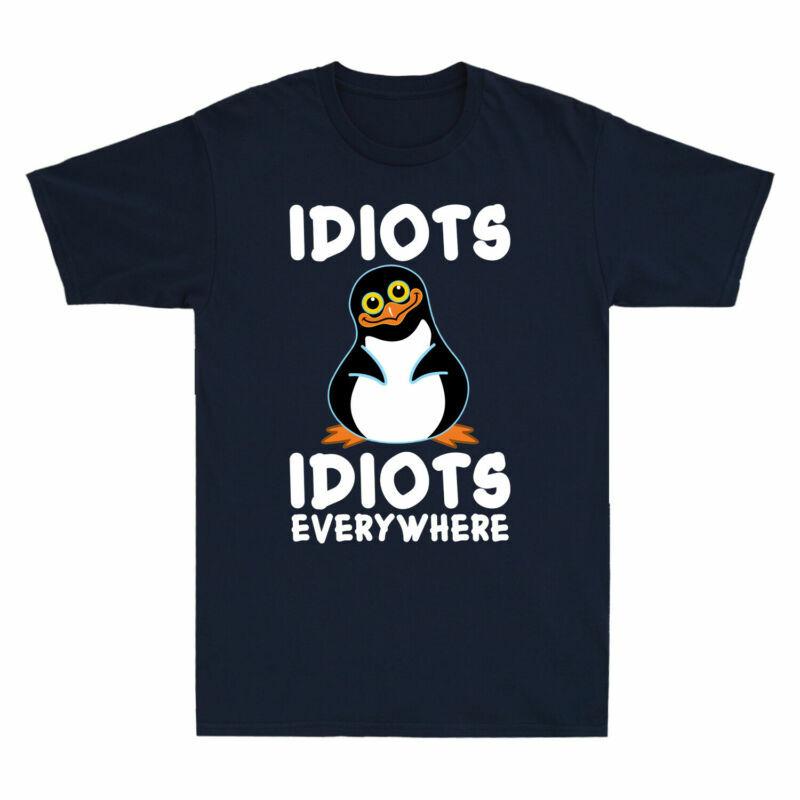 Idiots Idiots Unisexs Everywhere Funny Cotton Short Graphic Sleeve Penguin Tshirt