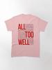 All Too Well (all Lyrics) In White Classic T-Shirt