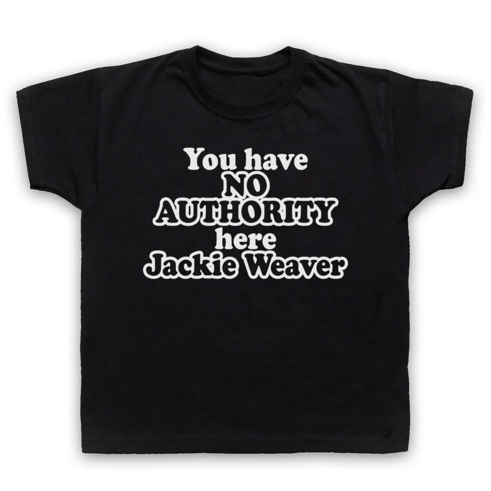 You Have No Authority Here Jackie Weaver Handforth Kids Childs T-Shirt