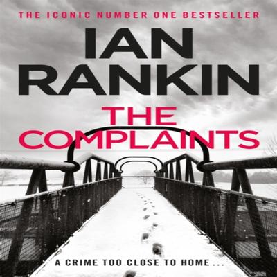 The Complaints by Ian Rankin Paperback Book 9781409103479