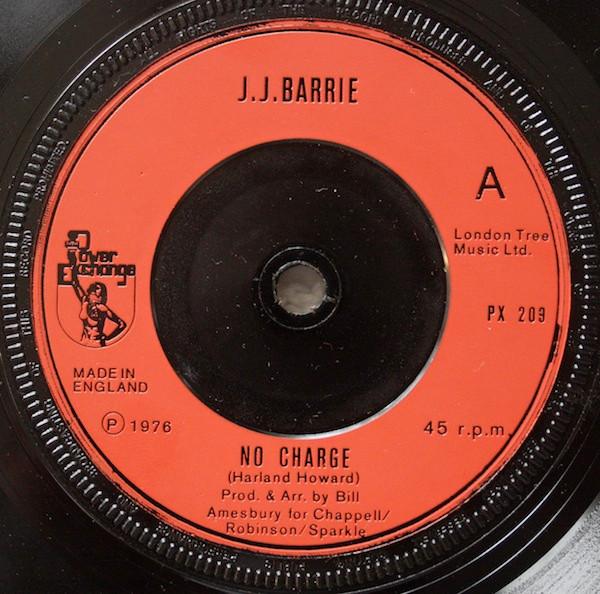 

7inch Record J. J. BARRIE - No Charge PX209 Power Exchange 1976 UK Pop Used