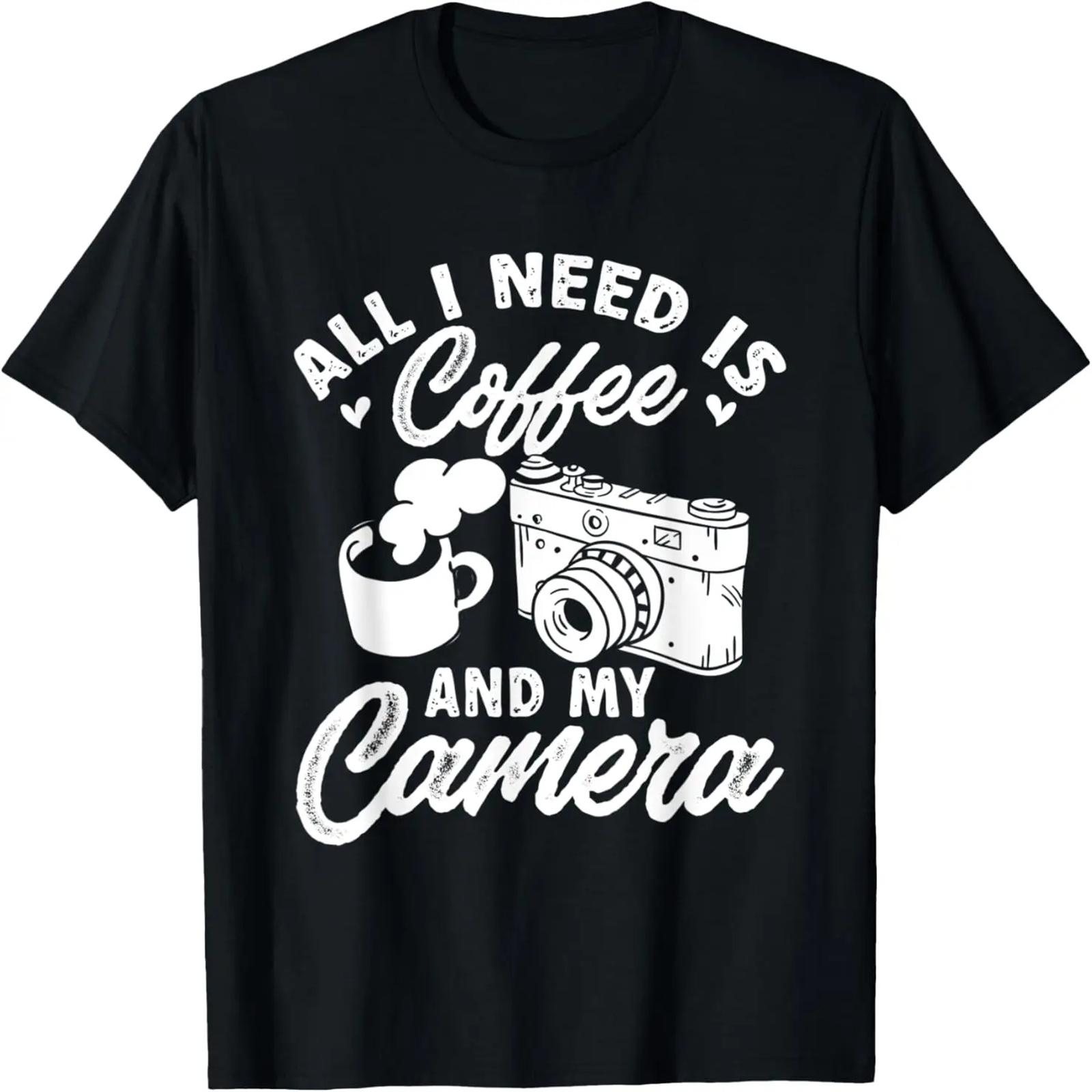 Funny Photographer All I Need Is My Camera Photography T-Shirt S