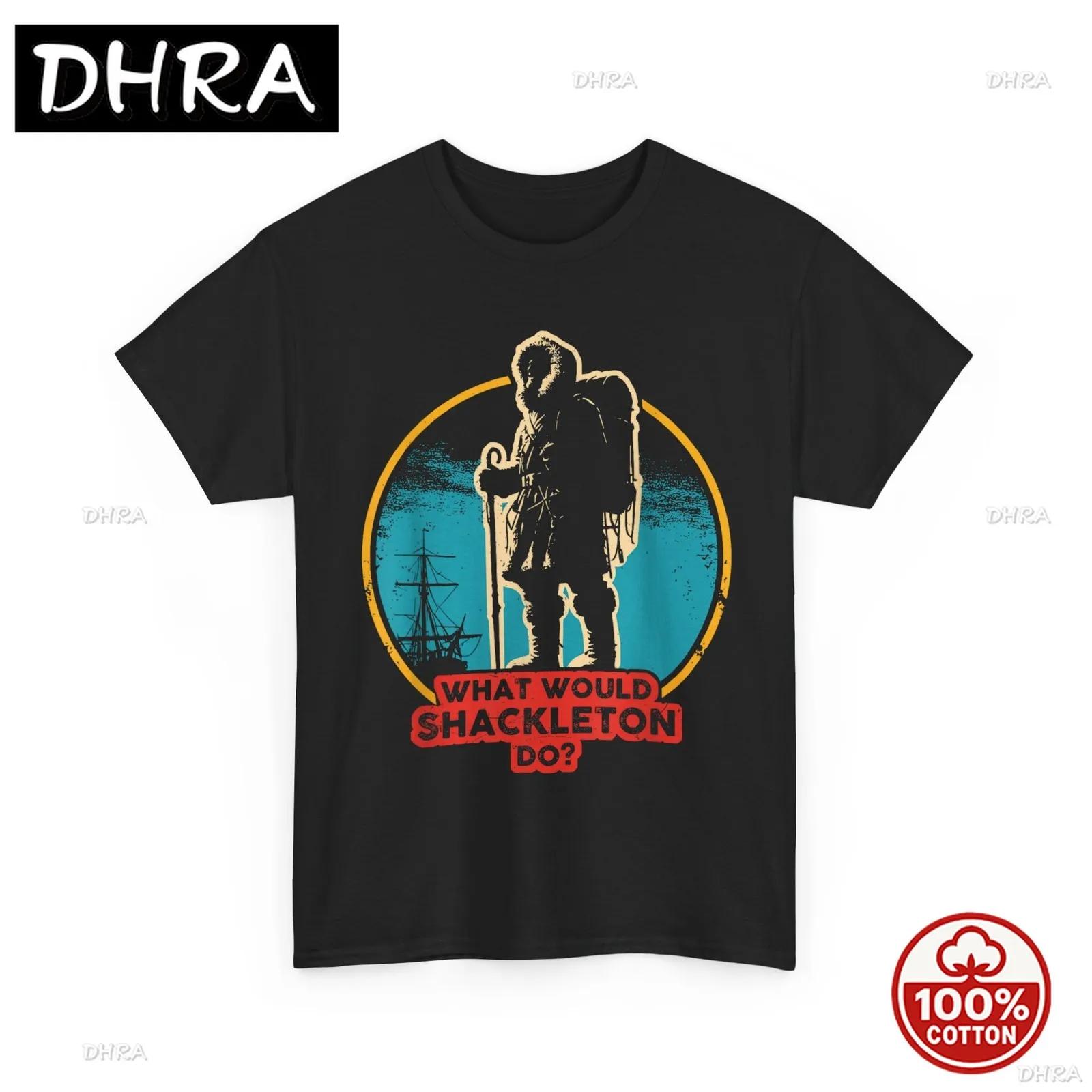 Shackleton Do Leadership Energy Unisexagers TShirt with Soft Cotton Mujer Gift for Friends Tops Printed Tee Punk Stylish Cool S