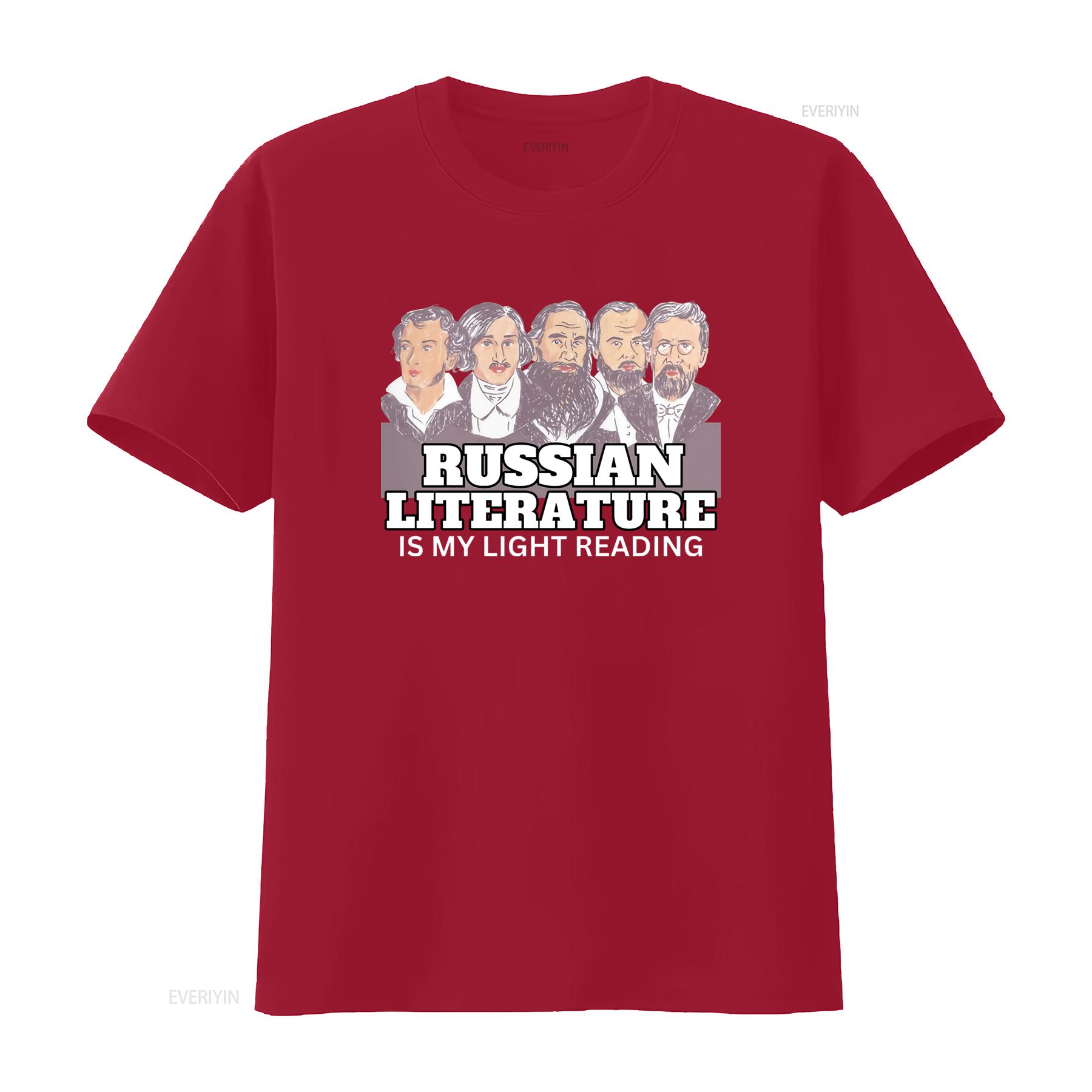 Russian Literature Is My Light Reading T Shirt Funny Tolstoy Pushkin Dostoevsky And Chekhov Design vintage Washed fashion S