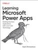 The Learning Microsoft Power Apps : Building Business Applications with Low-Code Technology Book