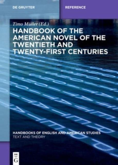 The Handbook of the American Novel of the Twentieth and Twenty-First Centuries Book