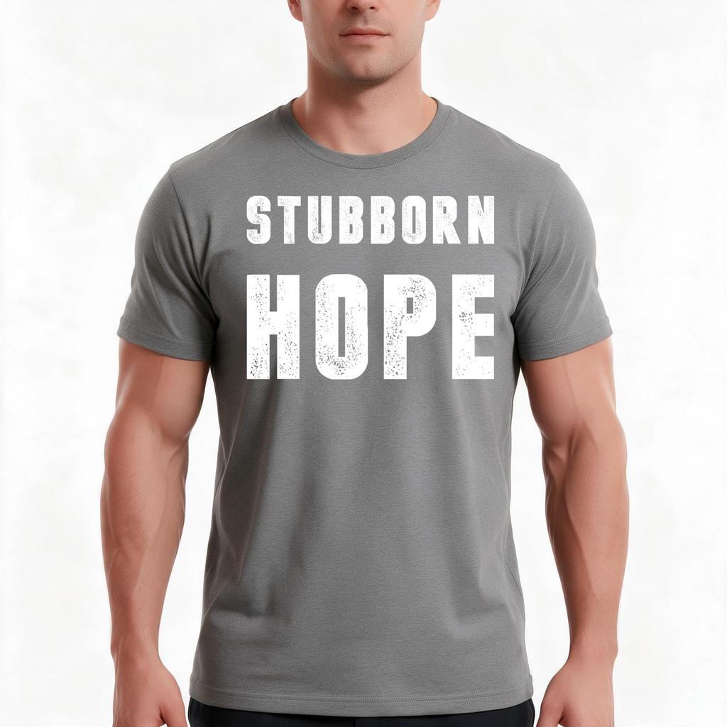 Stubborn Hope White Ink Tshirt Summer Casual Cotton Tee Oversized Streetwear Tops Vintage Graphic Print Unisex Unisex Unisex