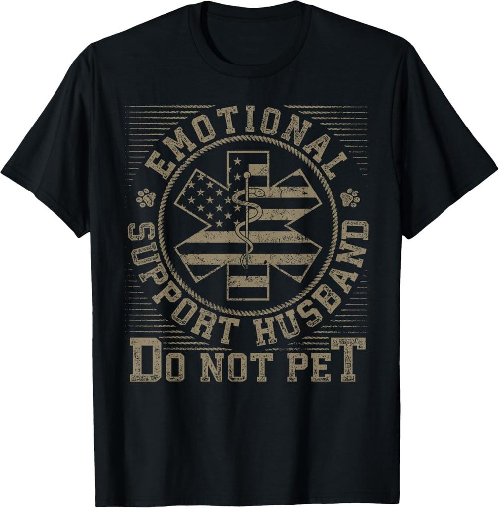Emotional Support Husband Do Not Pet Funny Dad for Men T-Shirt Mens Womens Tees Top unisex T-Shirt Mens Womens Tees Top