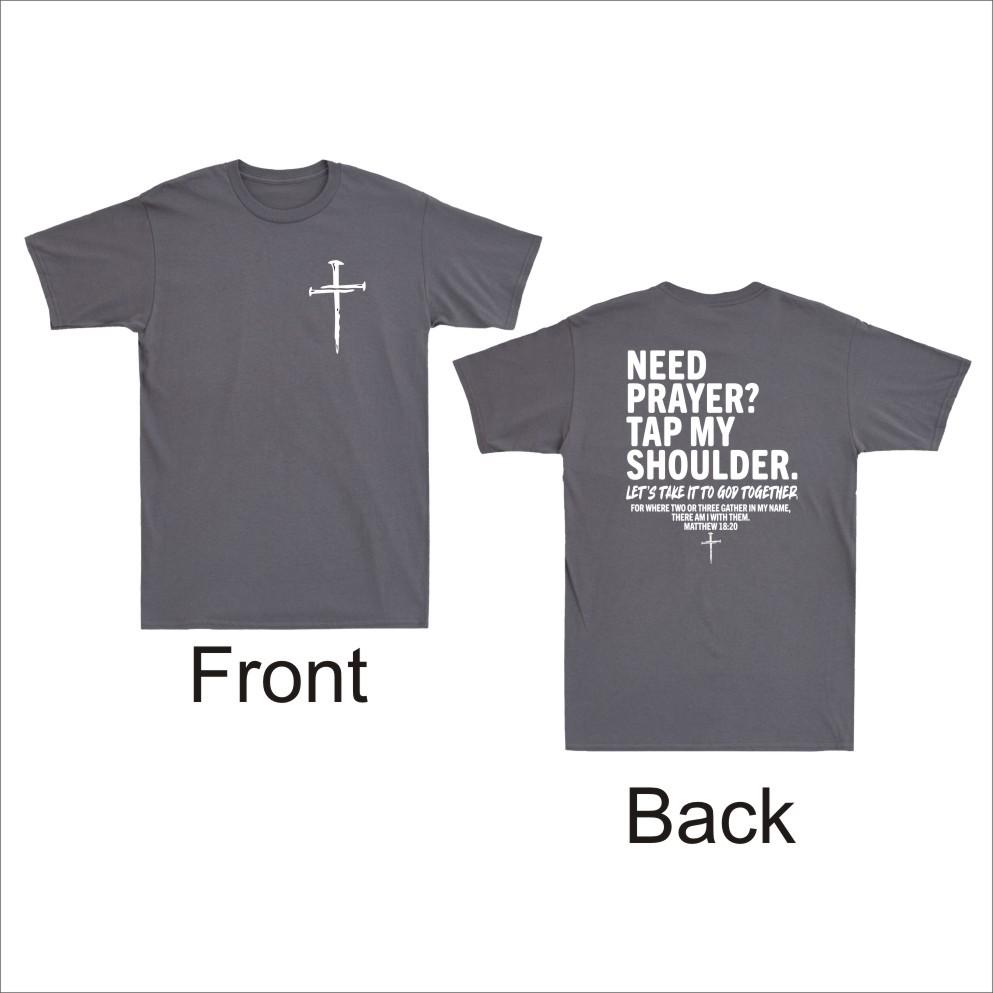 Christian Jesus Need Prayer Tap My Shoulder Front And Back Print Unisexs Tshirt