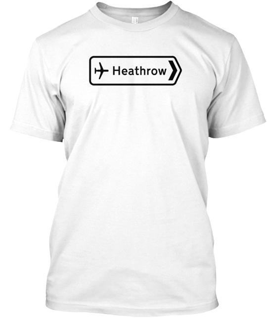 Heathrow Airport Road Sign London Uk T-Shirt S