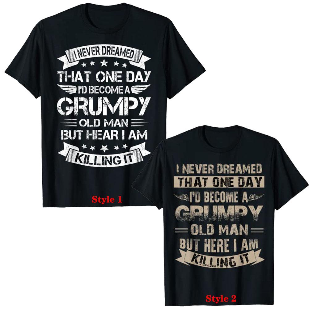 I d Become A Grumpy Old Man T Shirt, Grumpy Tee Shirt Sarcastic Quote Humor Funny Letters Printed Clothes Short Sleeve Blouses S