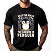 I Did the Math the Answer Is Penguin Funny Penguin Lover Men T Shirts High Quality Sale Mardi Gras